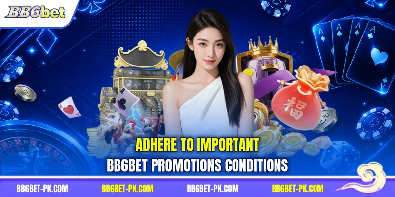 Adhere to important BB6bet promotions conditions