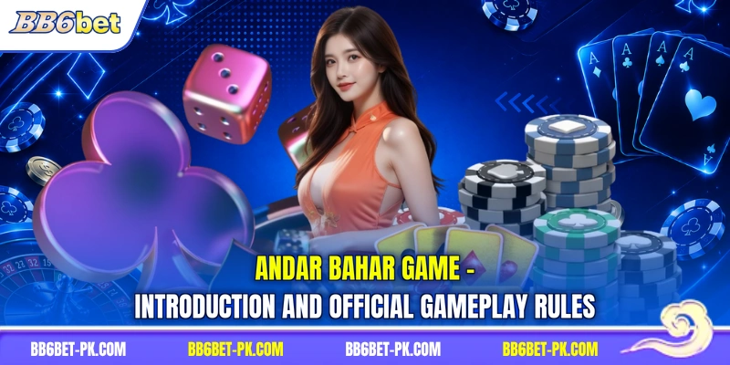 Andar Bahar Game - Introduction And Official Gameplay Rules