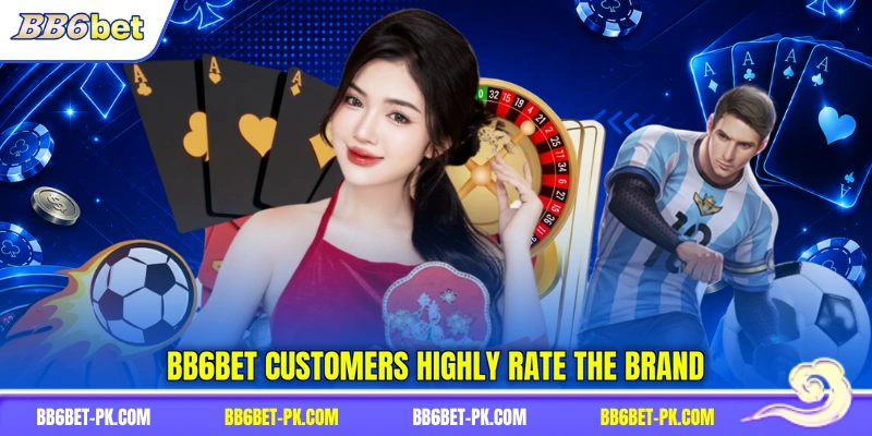 BB6bet customers highly rate the brand