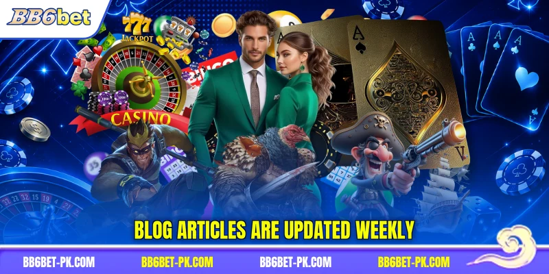 Blog articles are updated weekly
