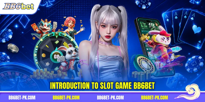 Introduction to slot game BB6bet