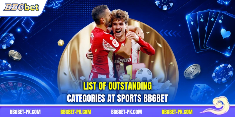 List of outstanding categories at sports BB6bet