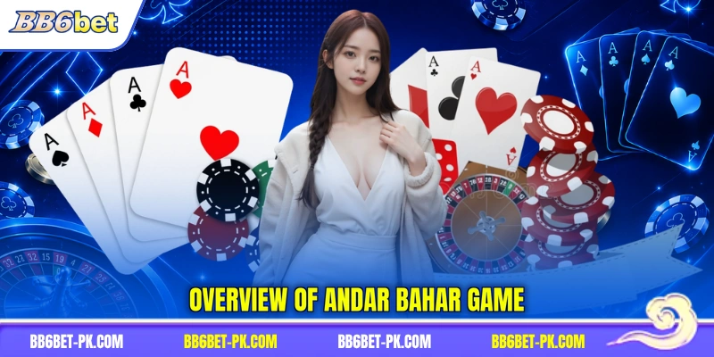 Overview of Andar Bahar Game