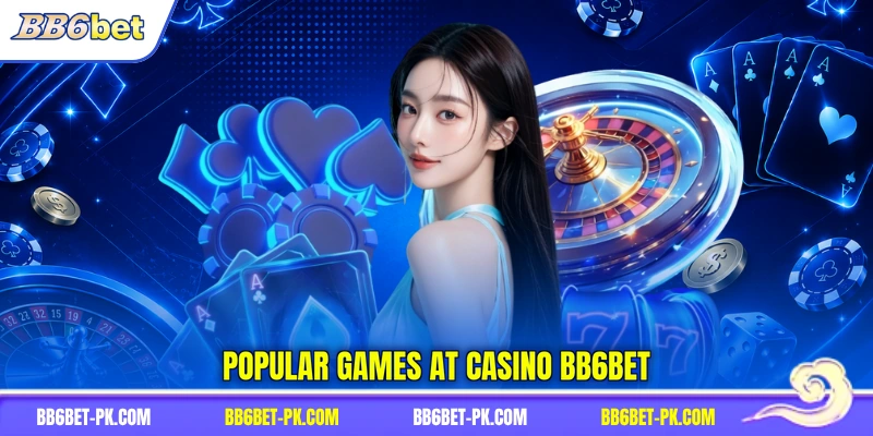 Popular games at casino BB6bet
