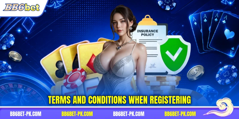 Terms and conditions when registering