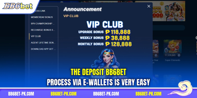 The deposit BB6bet process via e-wallets is very easy