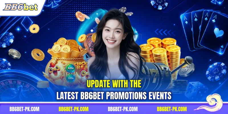 Update with the latest BB6bet promotions events